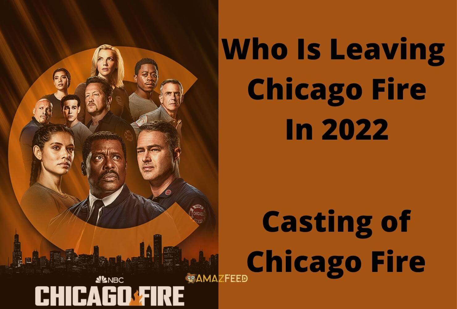 Know The Cast Members Leaving Chicago Fire