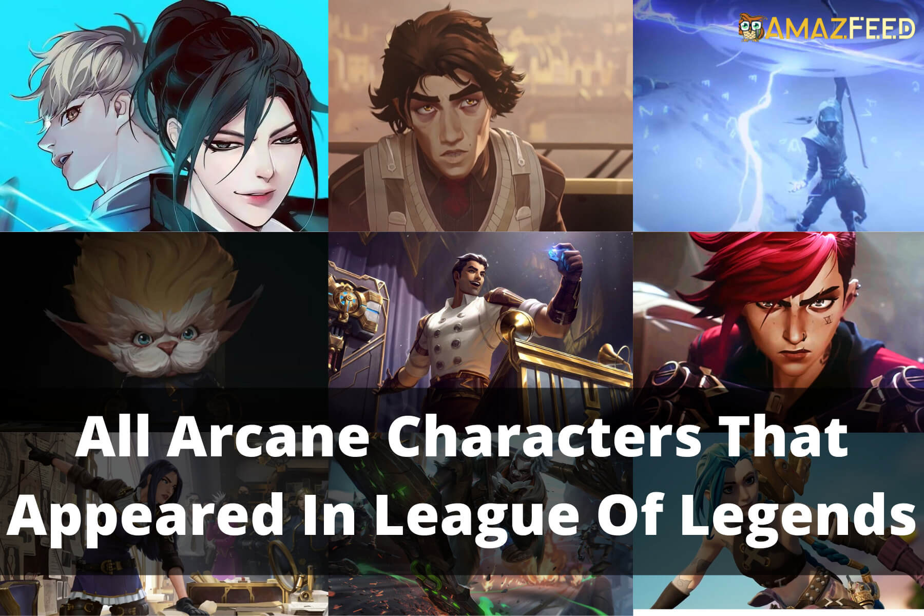 All Arcane Characters That Appeared In League Of Legends
