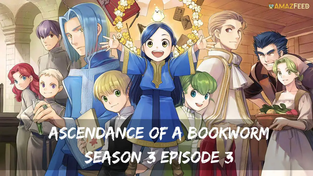 Ascendance Of A Bookworm Season 3 Episode 3 release date