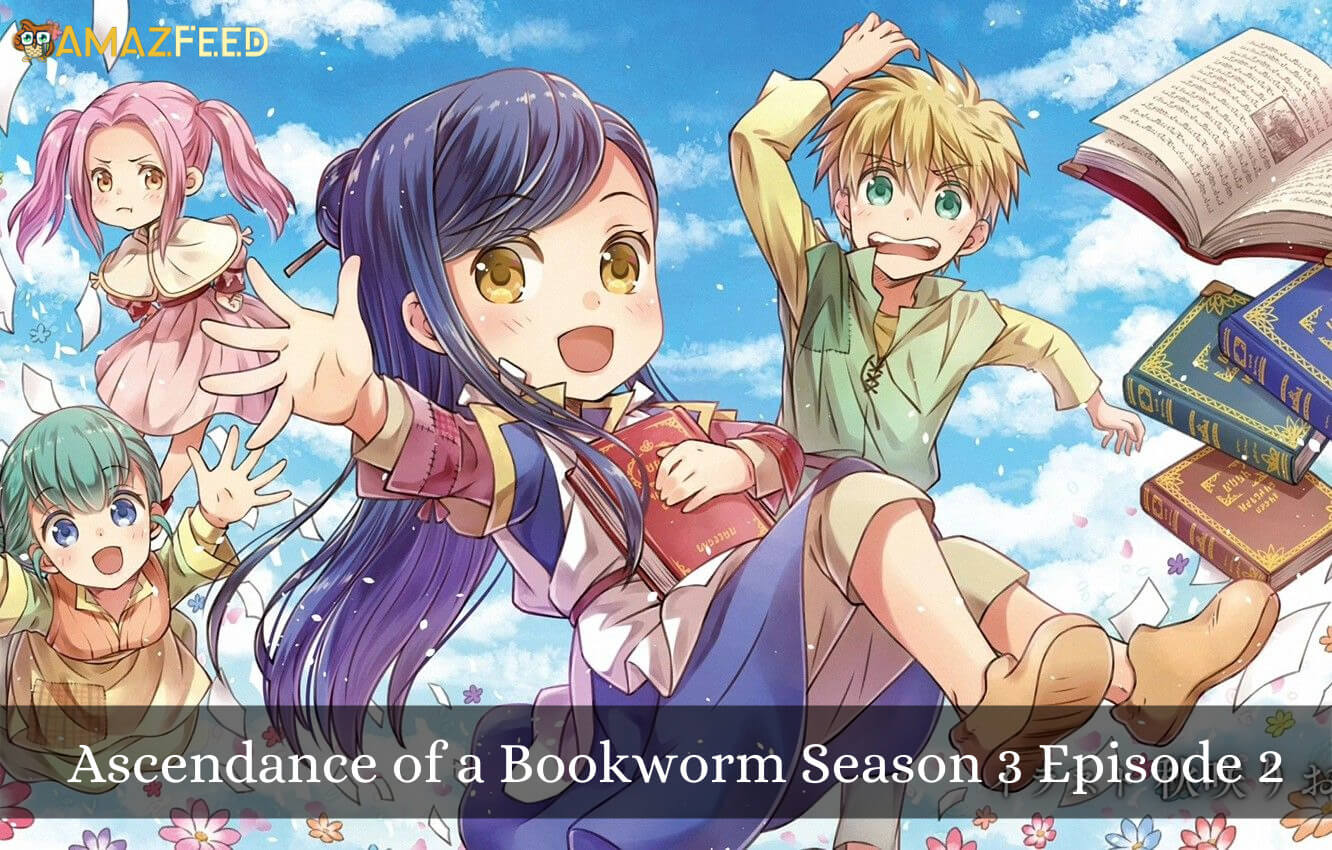 Ascendance of a Bookworm Season 3 Episode 2
