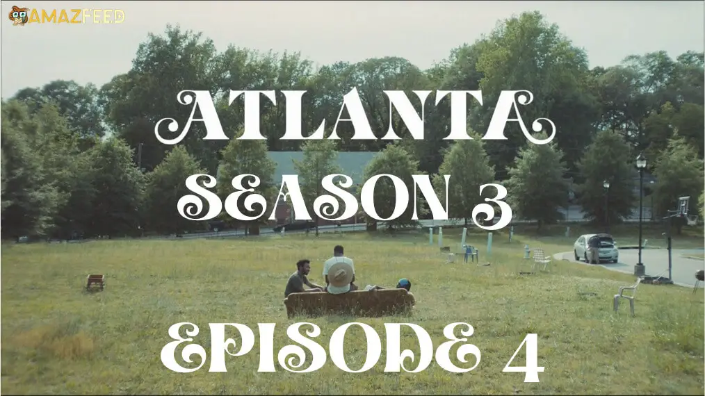 Atlanta Season 3 Episode 4 Countdown