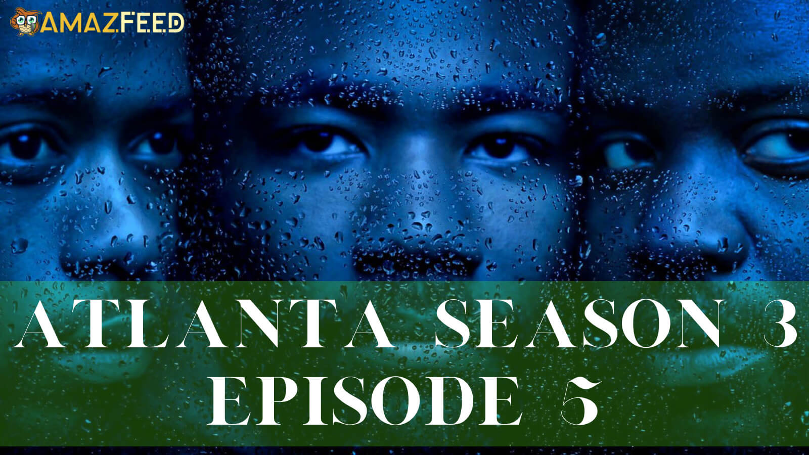 Atlanta Season 3 Episode 5 release date