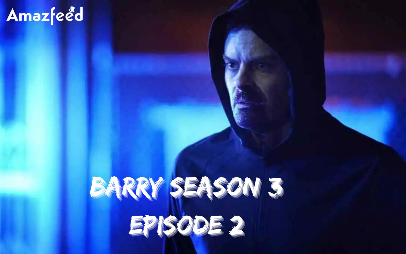 Barry Season 3 Episode 2 release date