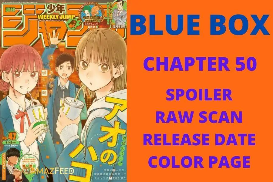 Blue Box Chapter 50 Spoiler, Raw Scan, Color Page, Release Date