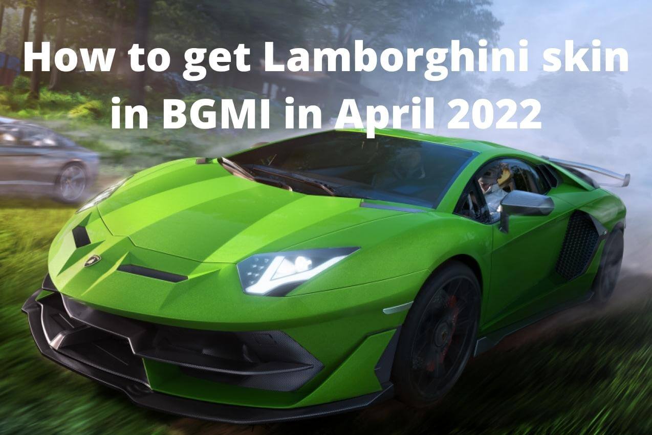 How to get Lamborghini skin in BGMI in April 2022