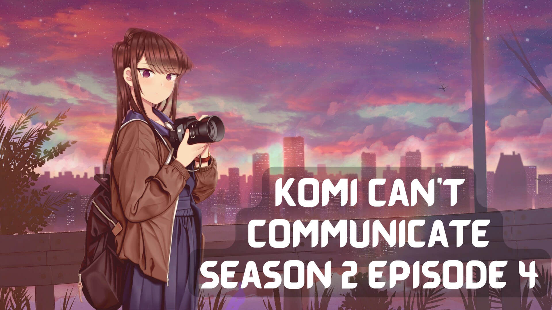 Komi Can’t Communicate Season 2 Episode 3