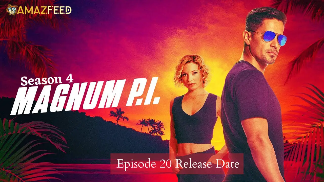Magnum PI Season 4 Episode 20 Release date