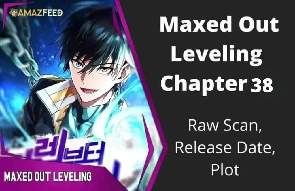 Maxed Out Leveling Chapter 38.1