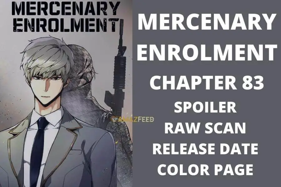 Mercenary Enrollment Chapter 83 Spoiler, Countdown, About, Synopsis, Release Date