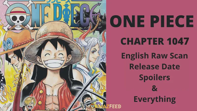 One Piece Chapter 1047 Reddit Spoilers English Raw Scan Release Date Prediction Countdown Amazfeed