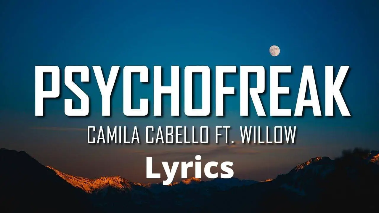 Psychofreak Lyrics Camila Cabello