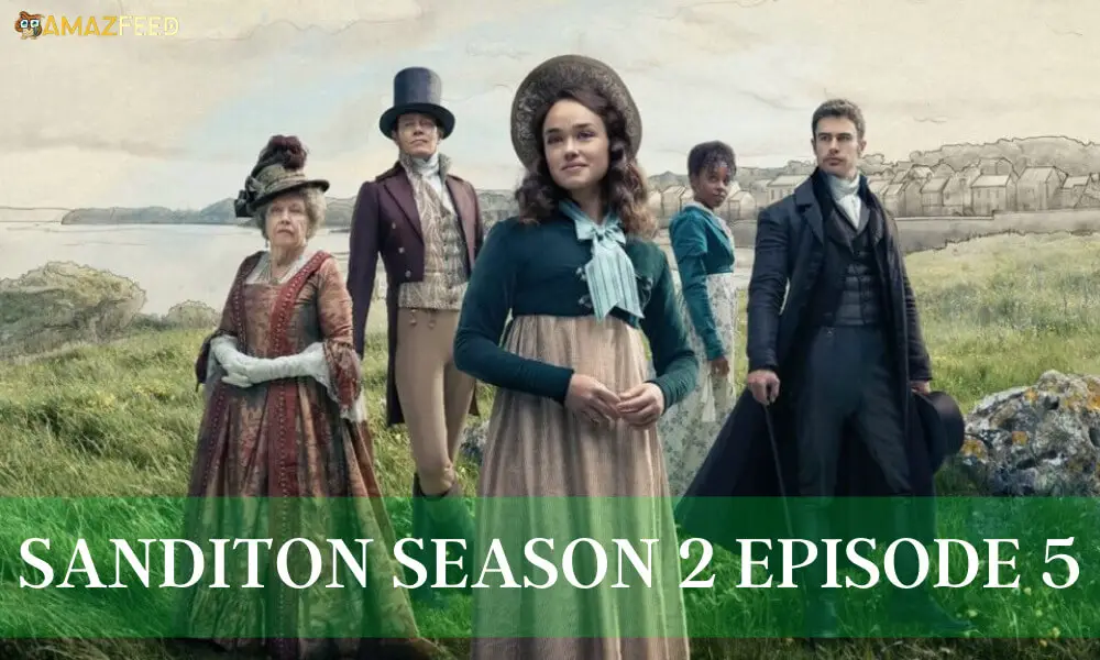 Sanditon Season 2 Episode 5 release date