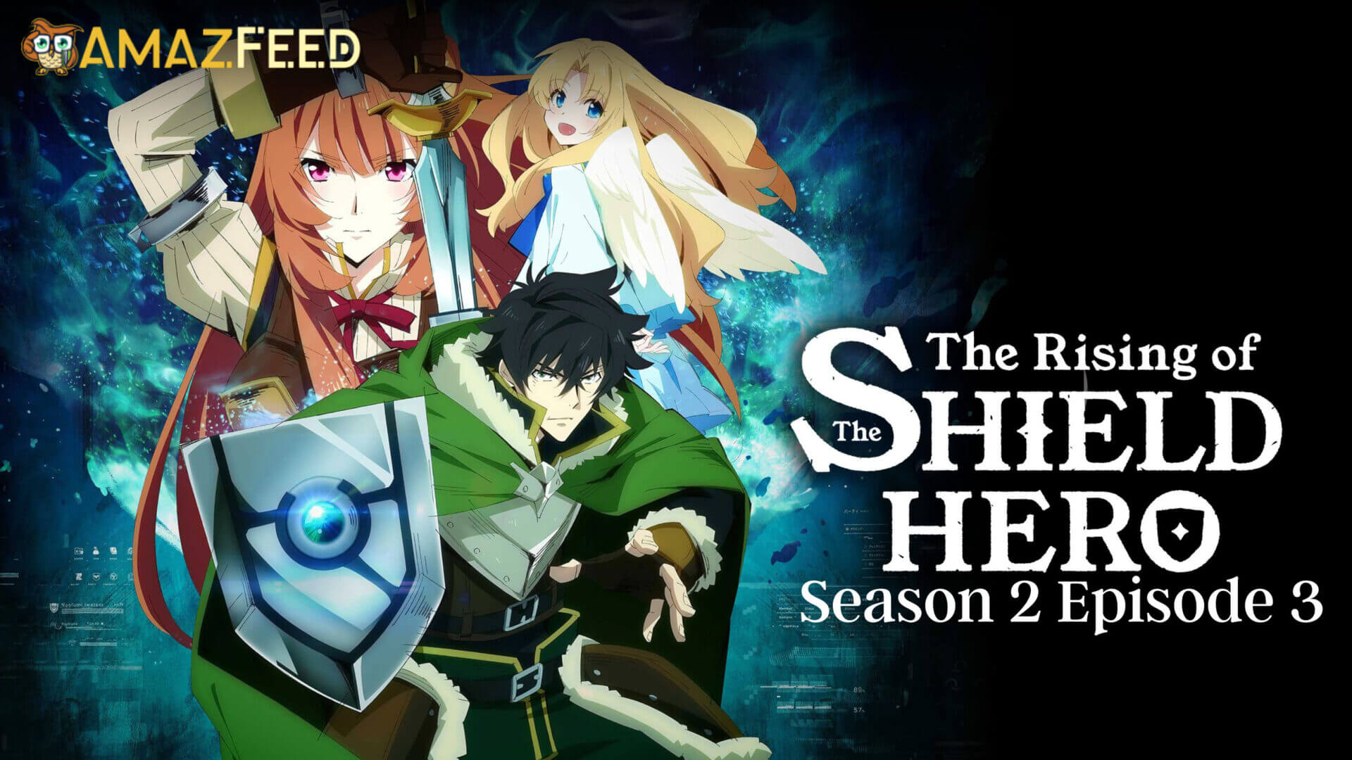 Shield Hero Season 2 Episode 3 Release date