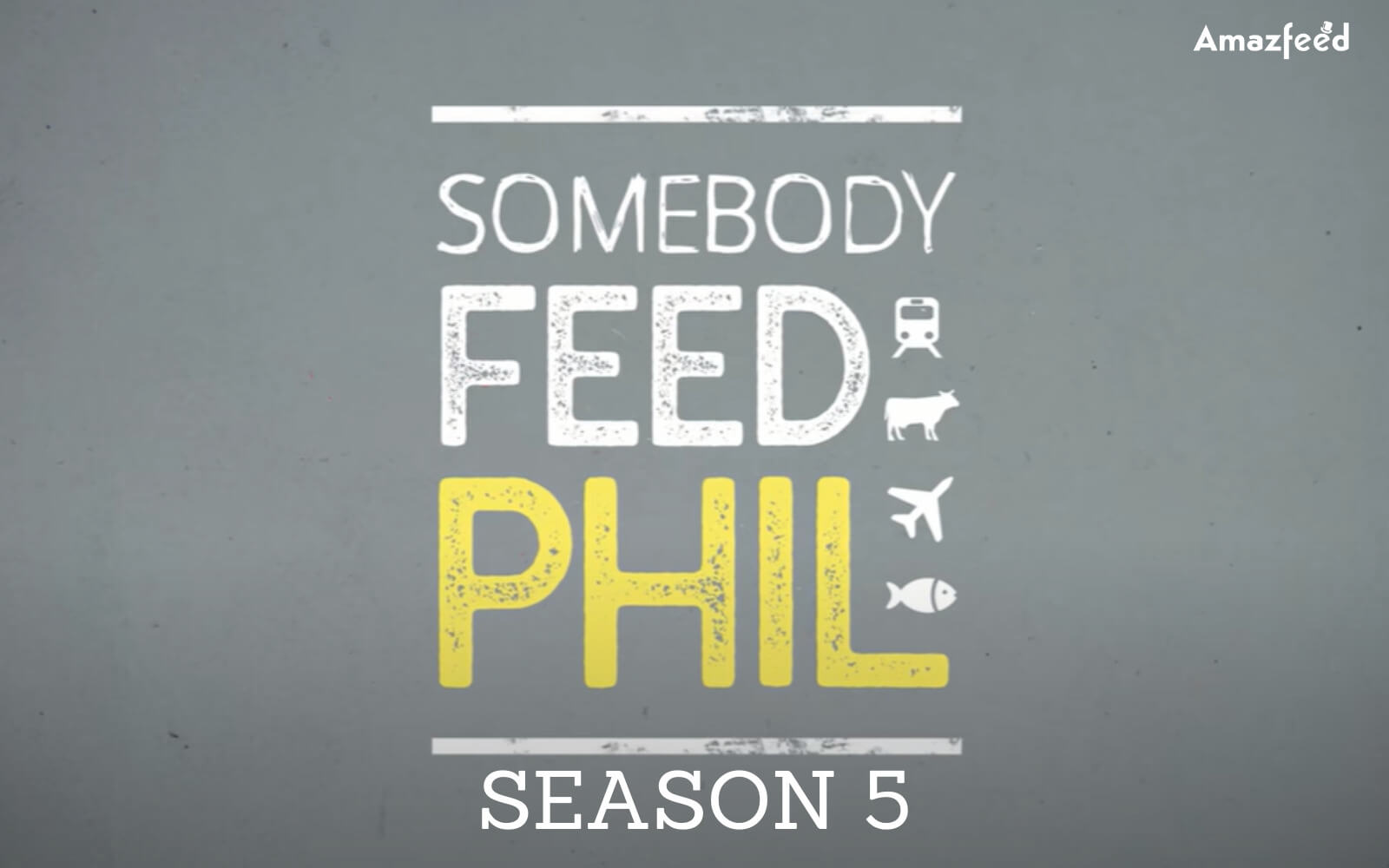 Somebody Feed Phil Season 5 Release Date
