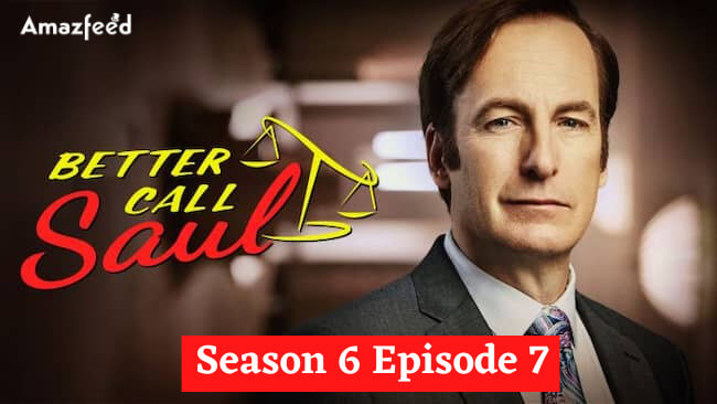 The Better Call Saul S06 EP07
