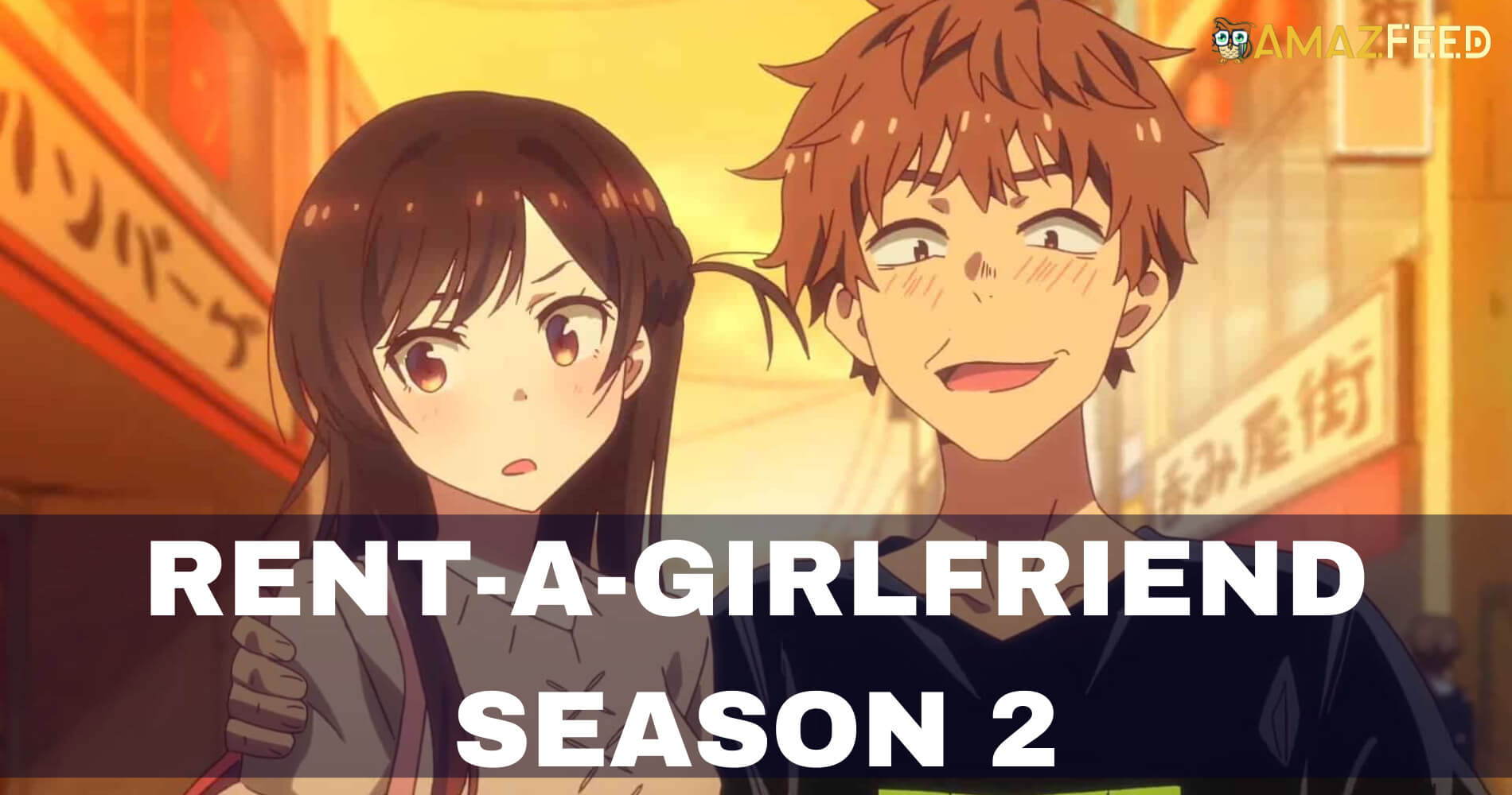 Where Will Rent-A-Girlfriend season 2 Release