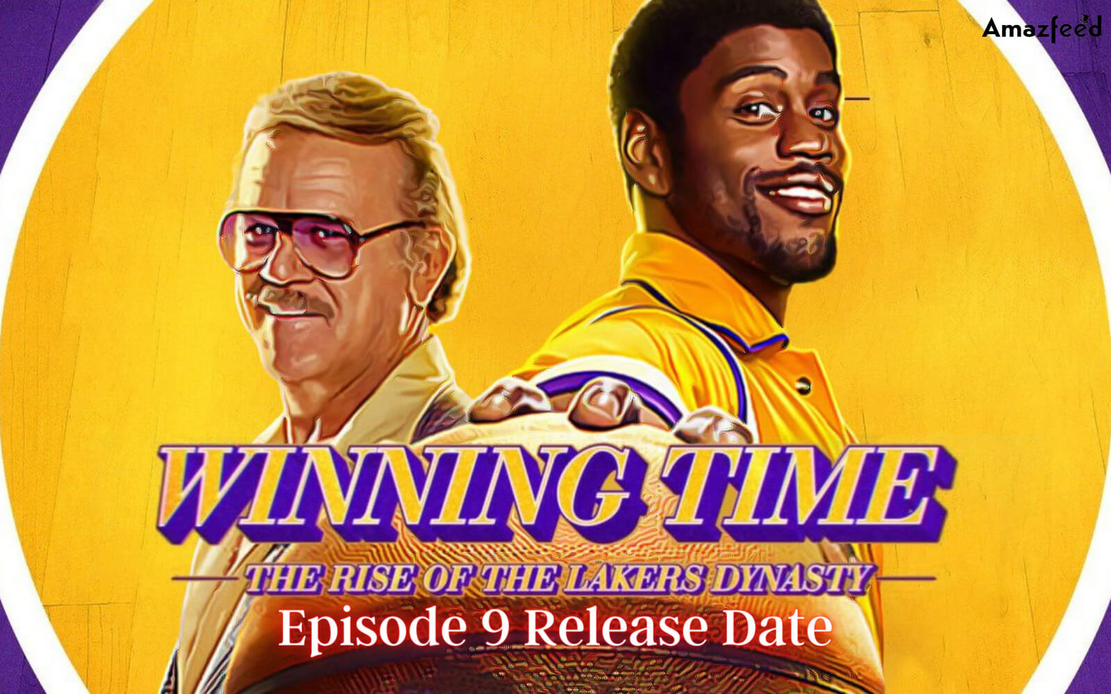 Winning Time Episode 9 Release Date