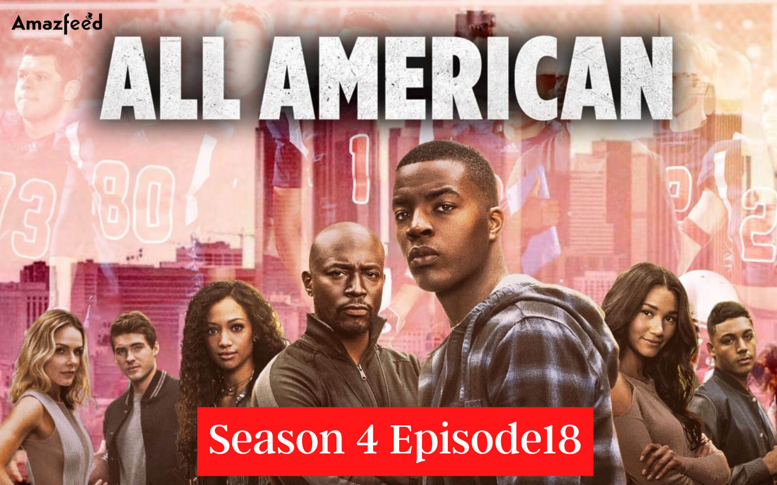All American Season 4 Episode 18 Release date