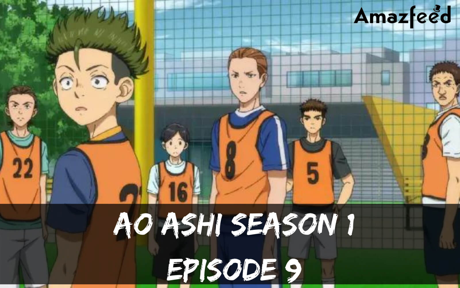 Ao Ashi season 1 Episode 9 release date