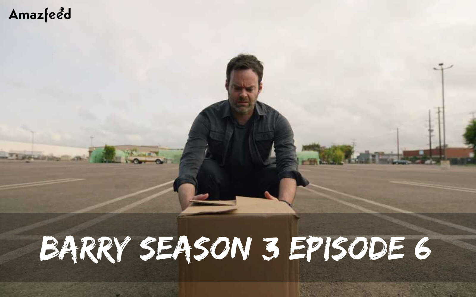 Barry Season 3 Episode 6 release date