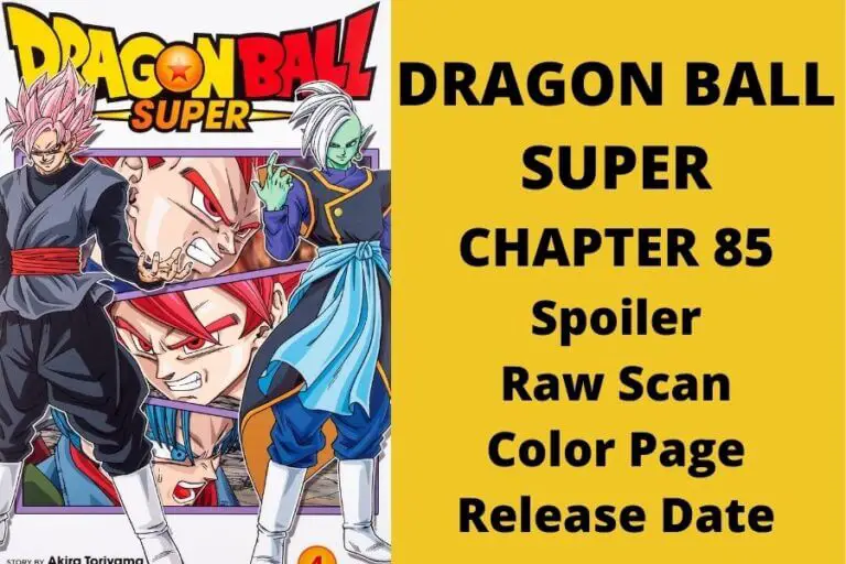 Dragon Ball Super Chapter 85 Spoiler, Raw Scan, Color Page, Release Date
