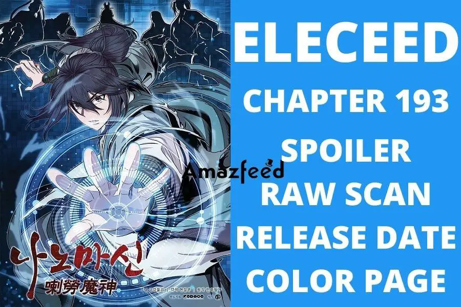 Eleceed Chapter 193 Spoilers, Raw Scan, Color Page, Release Date & Everything You Want to Know