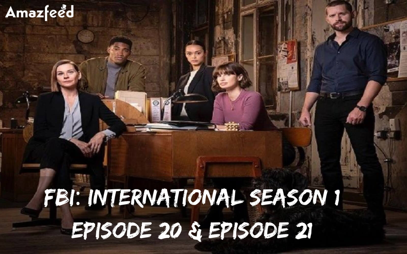 FBI International Season 1 Episode 20 release date