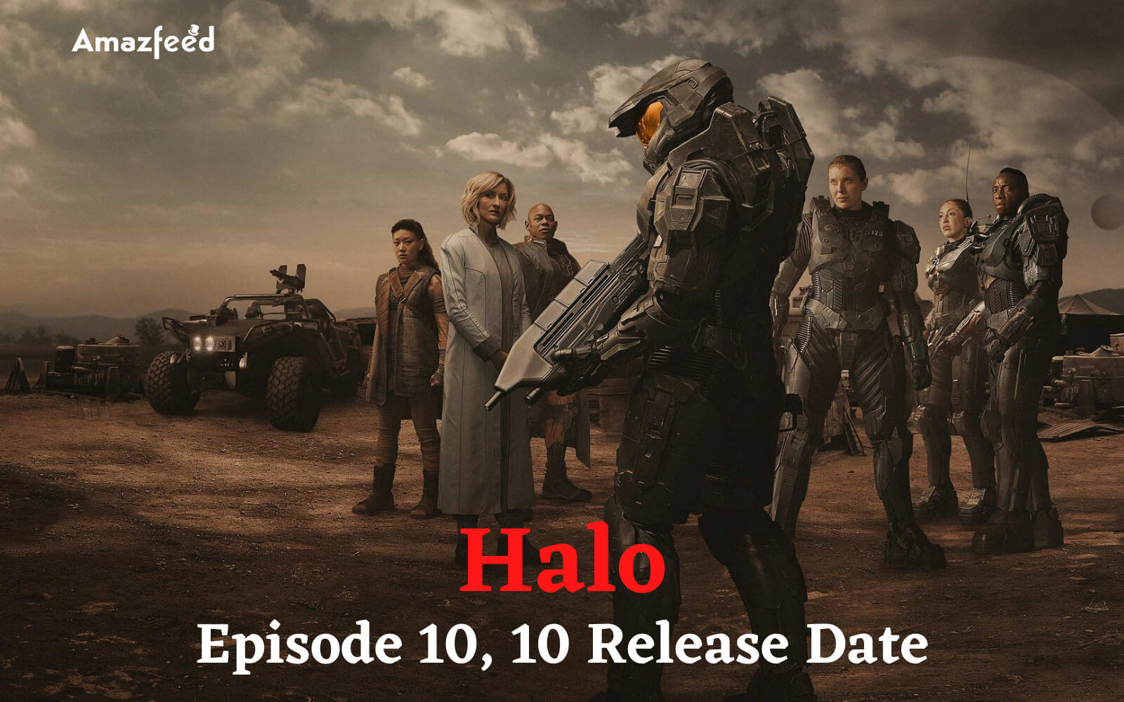 Halo Season 1 Episode 10, 11 Release date