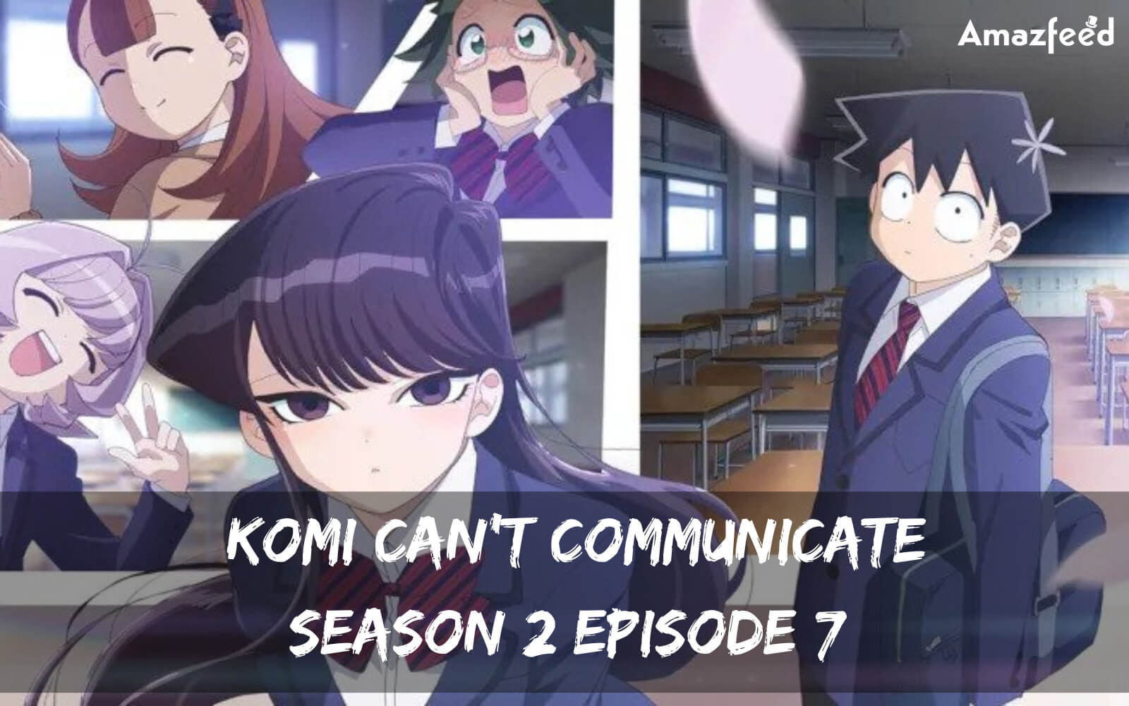 Komi Can’t Communicate Season 2 Episode 7