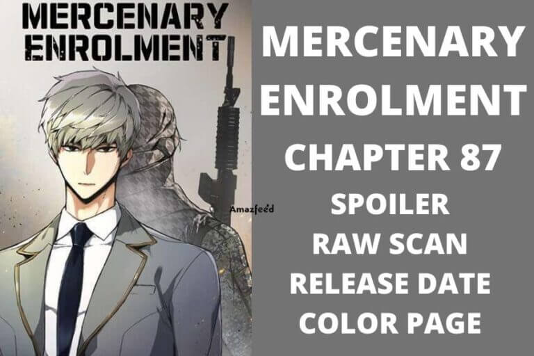 Mercenary Enrollment Chapter 87 Spoiler, Countdown, About, Synopsis, Release Date