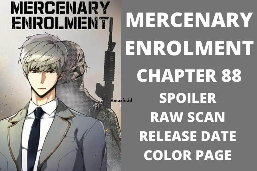 Mercenary Enrollment Chapter 88 Spoiler, Countdown, About, Synopsis, Release Date