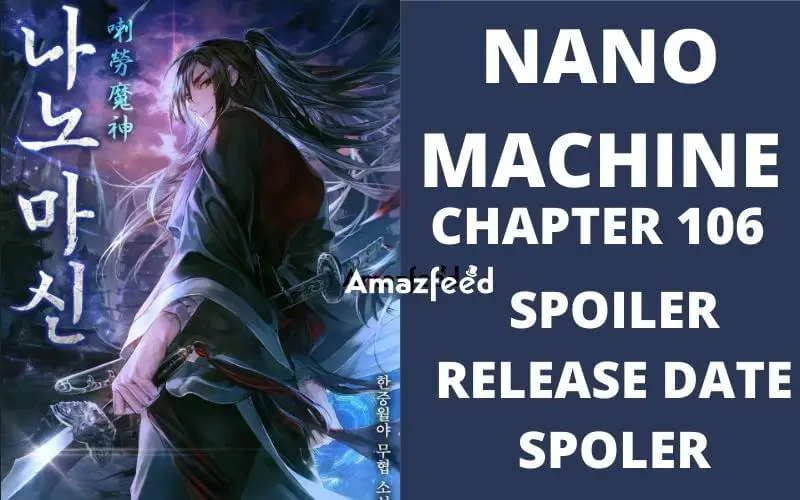 Nano Machine chapter 106 Spoiler, Raw Scan, Color Page, Release Date, Countdown