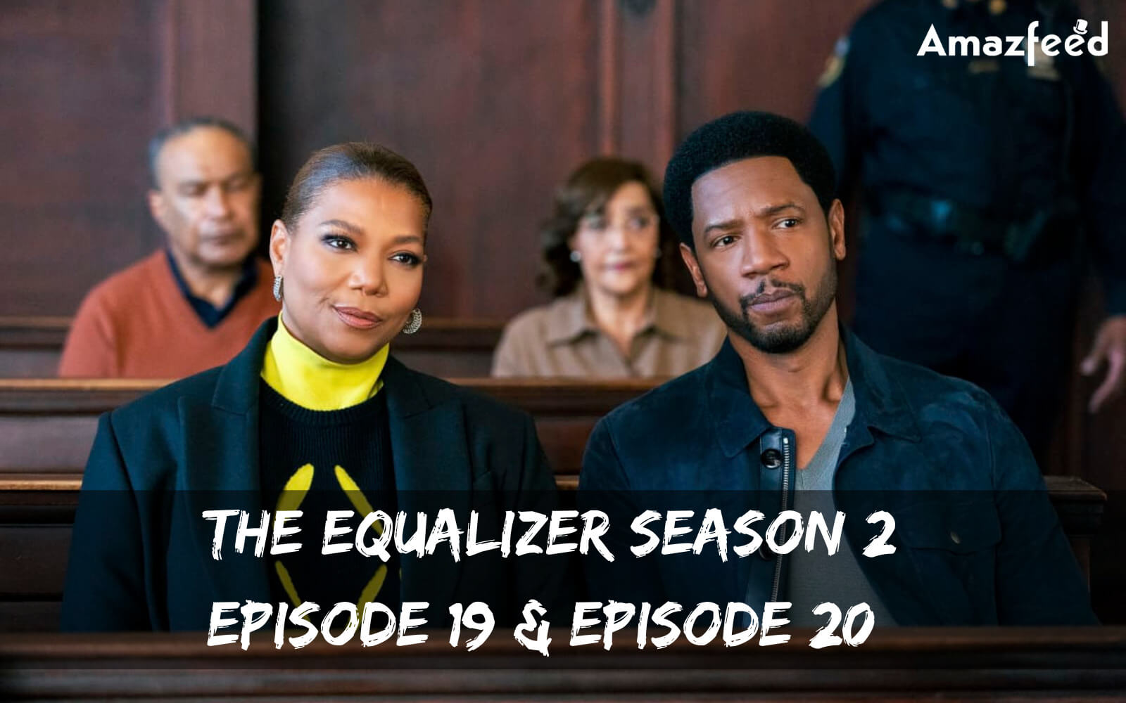 The Equalizer Season 2 Episode 19 & Episode 20 release date