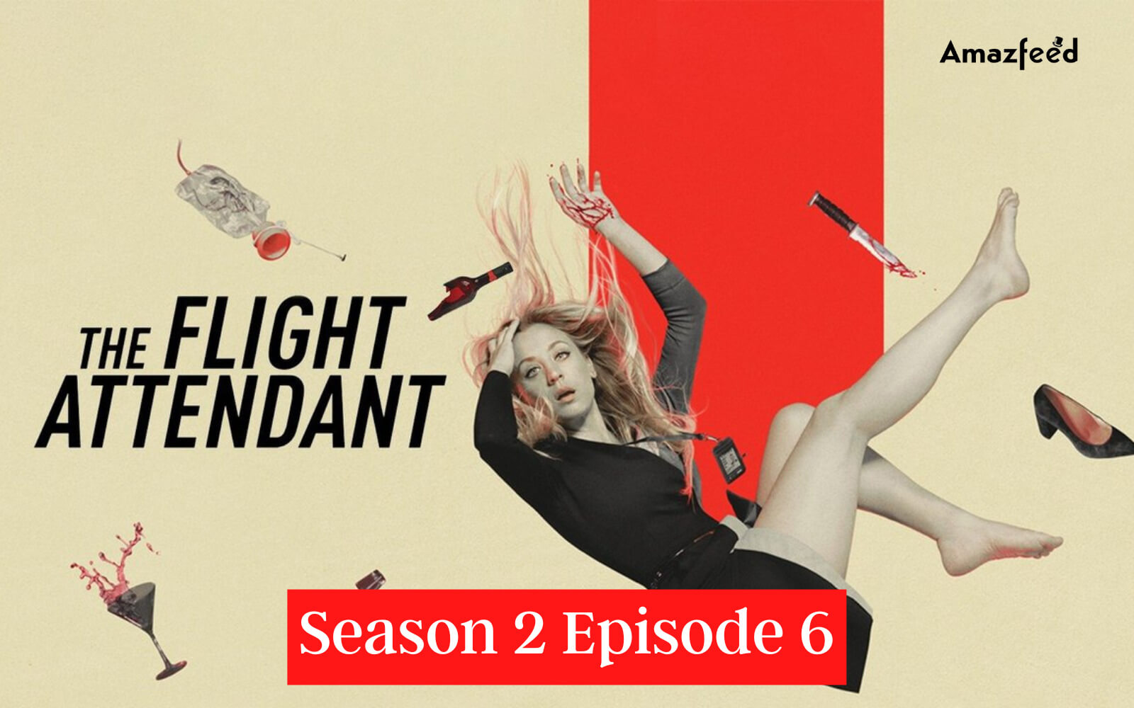 The Flight Attendant Season 2 Episode 6 Release date