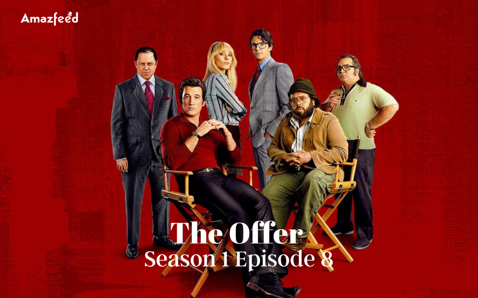 The Offer Season 1 Episode 8 Release date