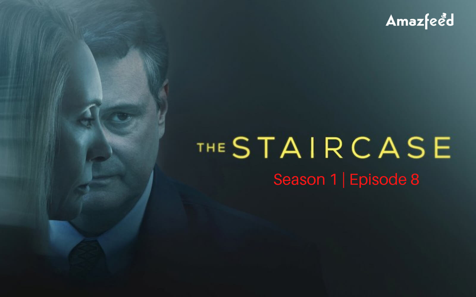The Staircase Season 1 Episode 8 Release date