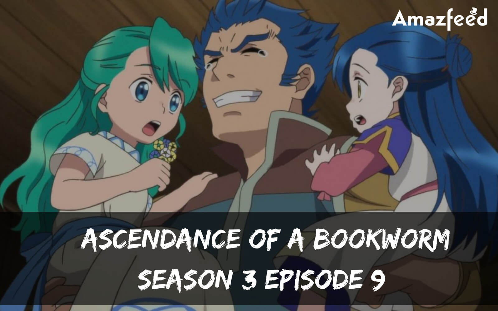 The ascendance of a Bookworm Season 3 Episode 9 release date