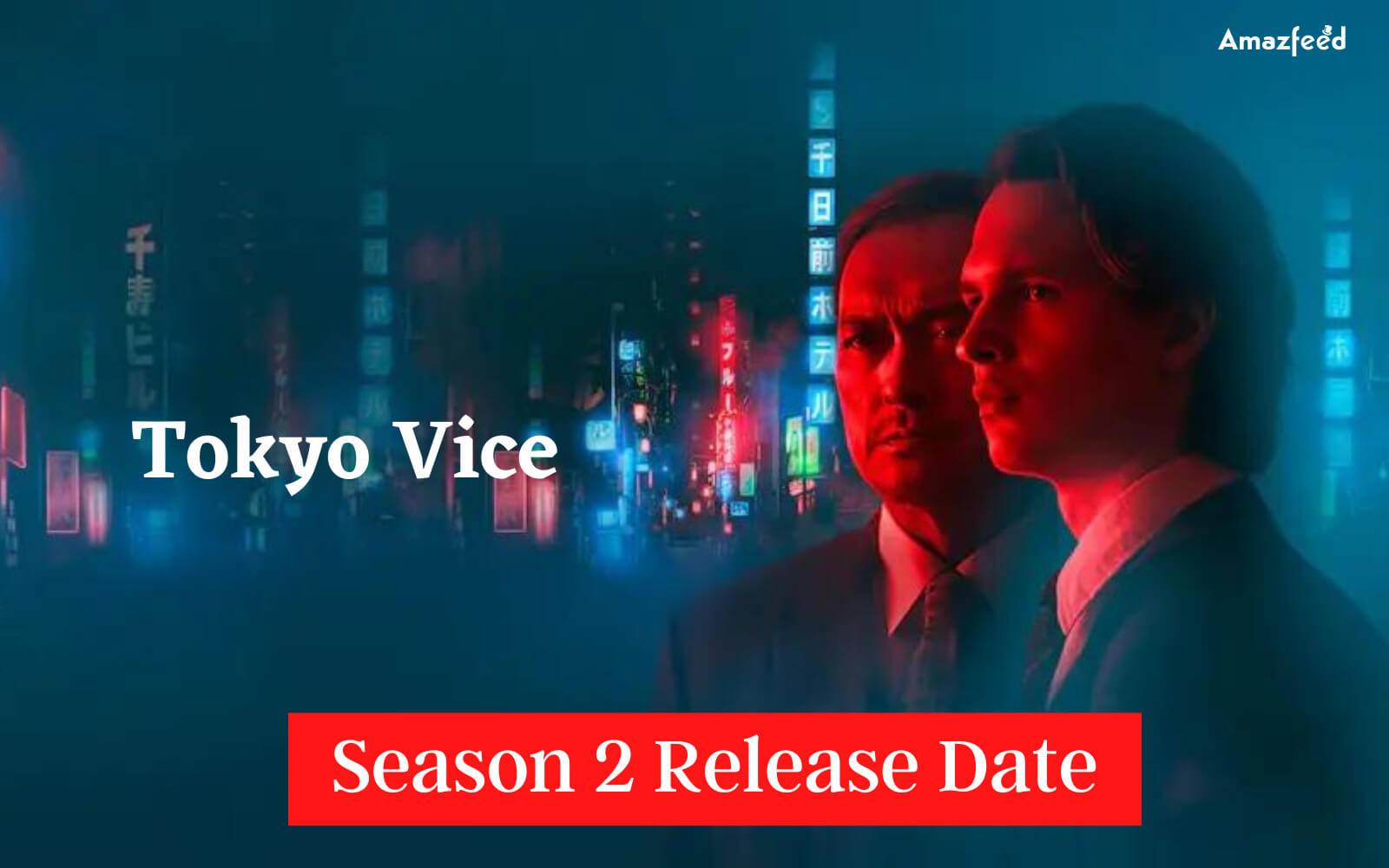 Tokyo Vice Season 2 Release Date