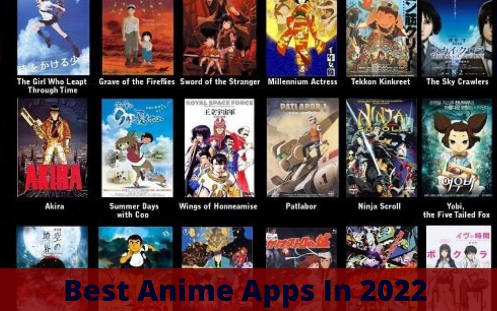 Top 5 Best Anime Apps To Watch Anime In 2022