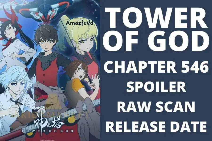 Tower Of God Chapter 546 Spoiler, Raw Scan, Color Page, Release Date