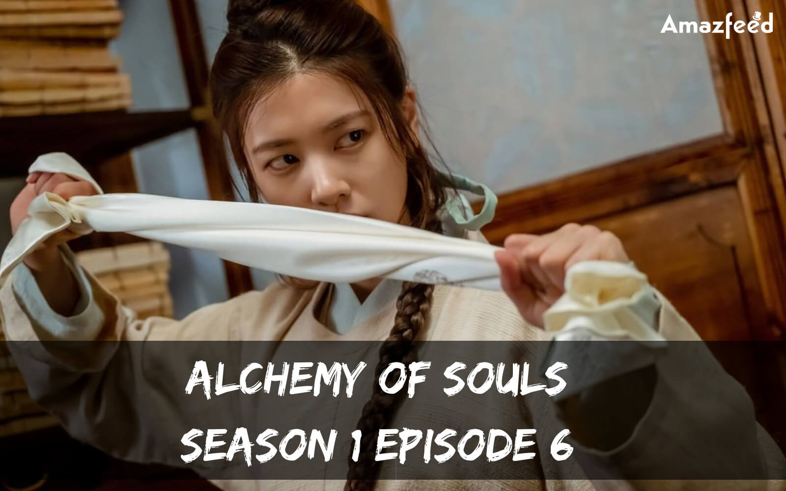 Alchemy of Souls season 1 Episode 6 release date