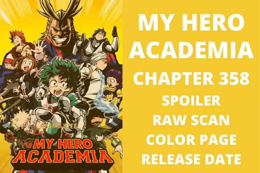 Boku No My Hero Academia Chapter 358 Spoiler, Raw Scan, Countdown, Release Date