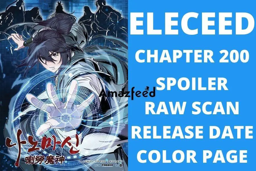 Eleceed Chapter 200 Spoilers, Raw Scan, Color Page, Release Date & Everything You Want to Know