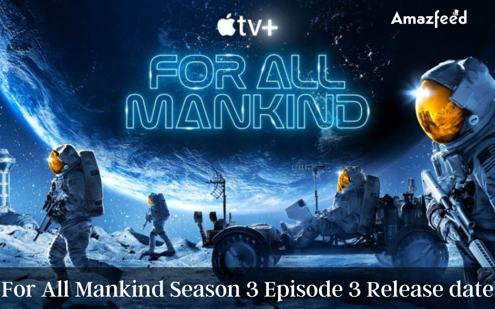 For All Mankind Season 3 Episode 3 Release date