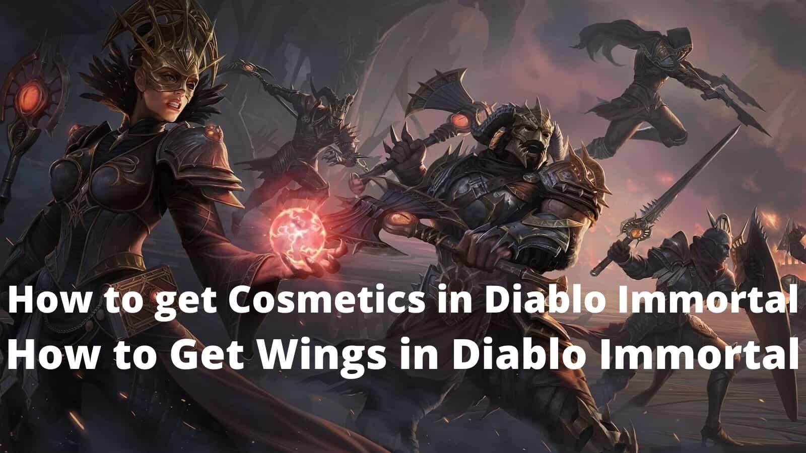 How to get Cosmetics in Diablo Immortal How to Get Wings in Diablo Immortal