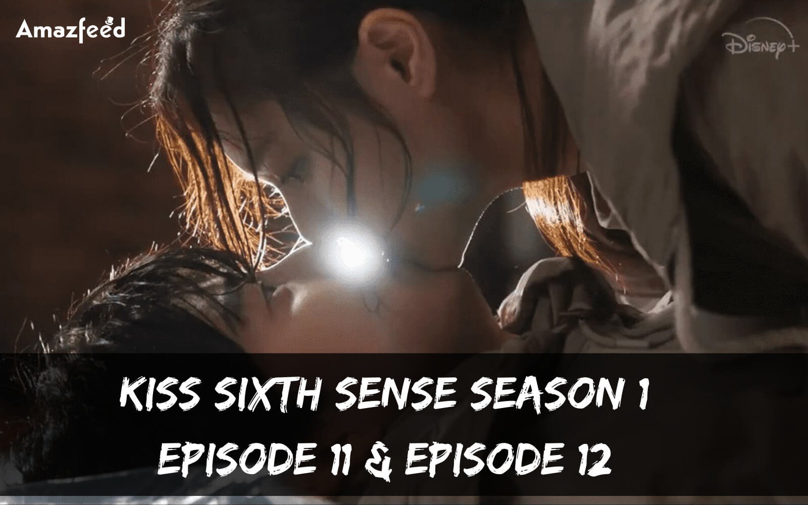 Kiss Sixth Sense Season 1 Episode 11 release date