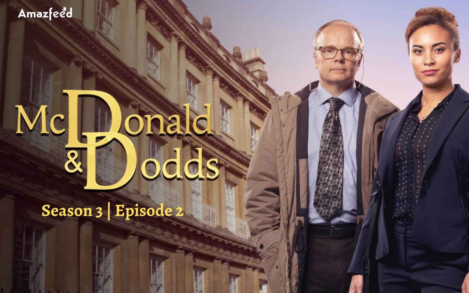 McDonald & Dodds Season 3 Episode 2 ⇒ Countdown, Release Date, Spoilers