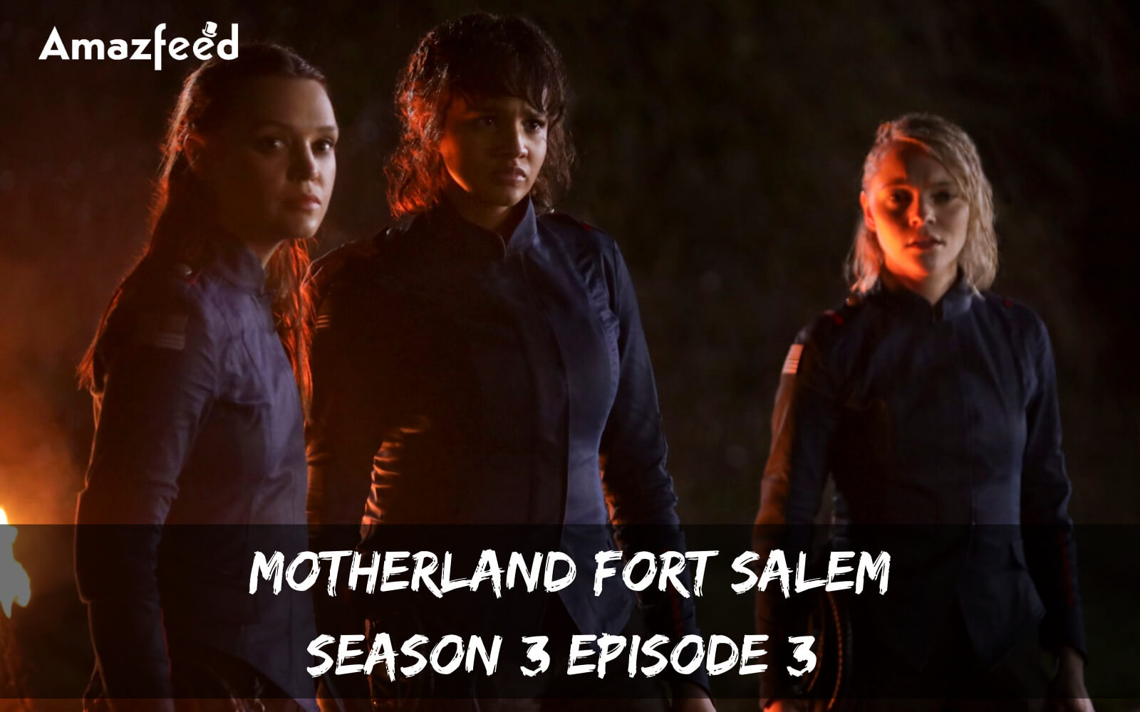 Motherland Fort Salem Season 3 Episode 3 release date