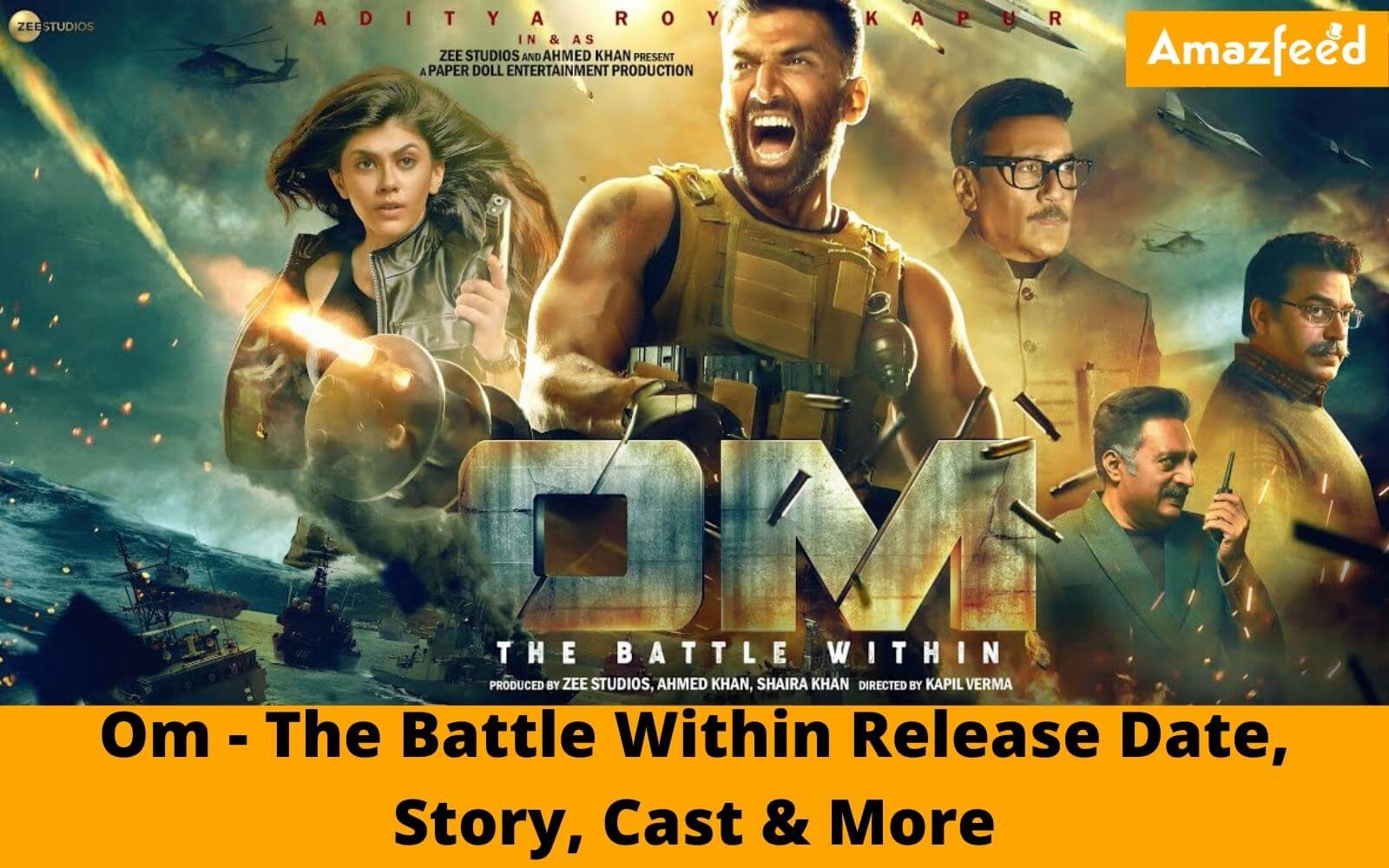 Om - The Battle Within Movie Confirmed Theatrical, OTT & Digital Release Date & Time, Story, Cast and More