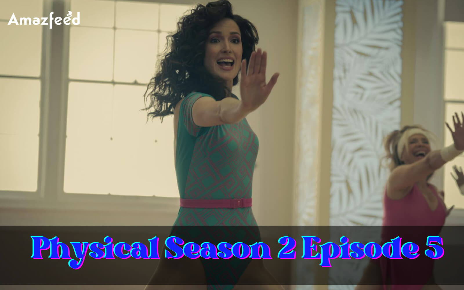 Physical Season 2 Episode 5 release date